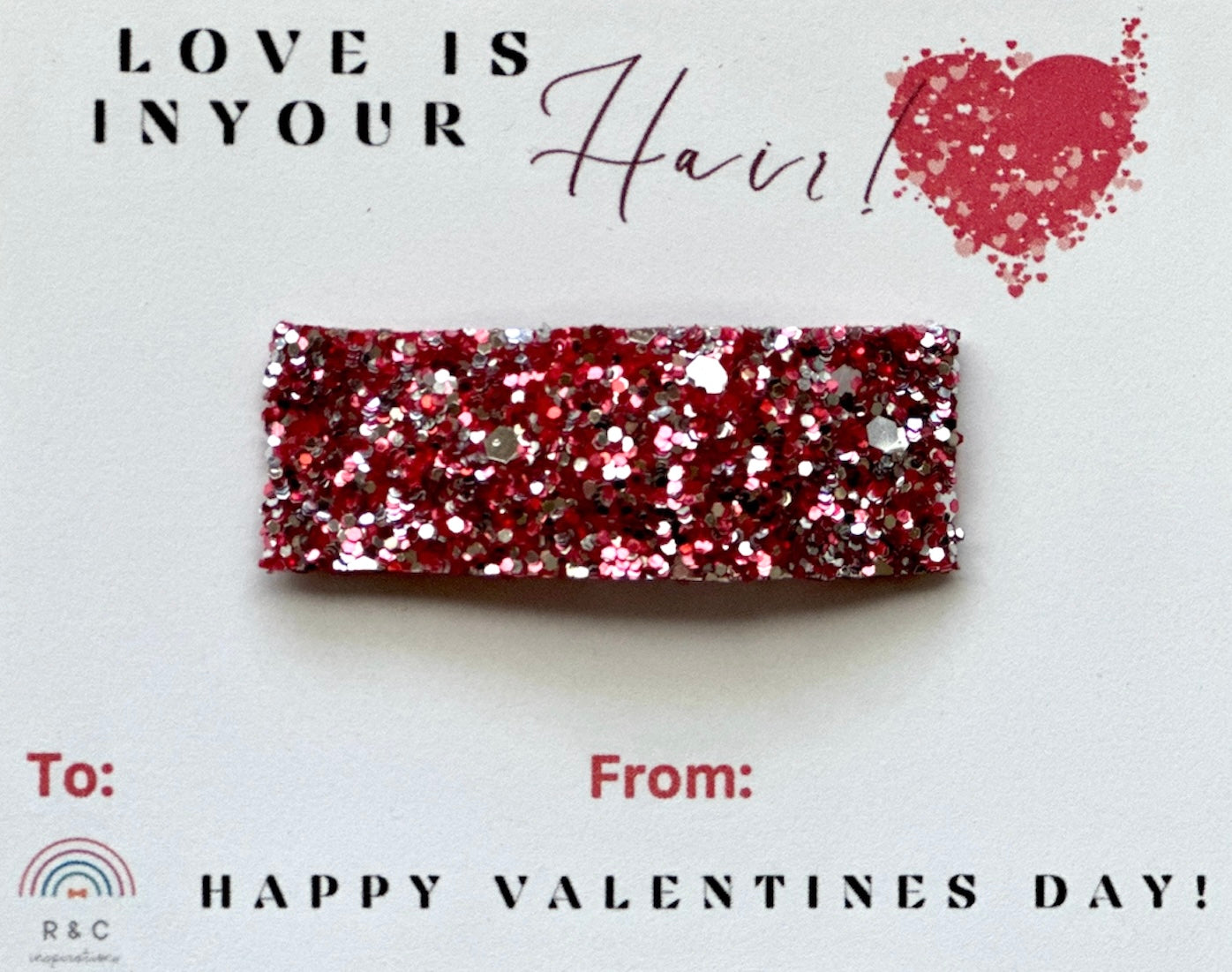 Love is in your Hair Valentine