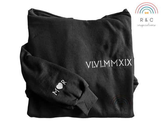 Roman Numeral Date Hoodie or Crewneck W/Sleeve Addition